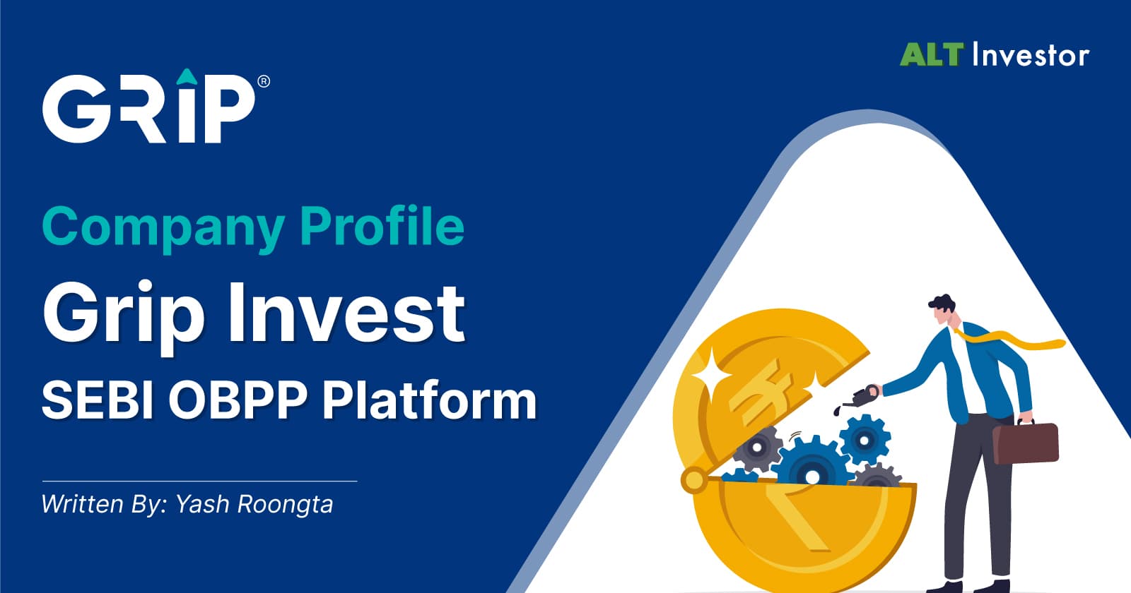 Company Profile: Grip Invest (SEBI Registered OBPP Platform)