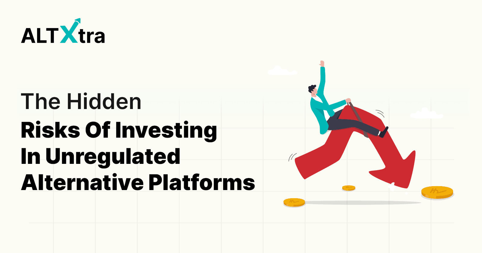 The Hidden Risks Of Investing In Unregulated Alternative Platforms