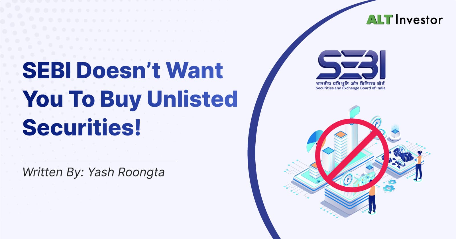 SEBI Doesn't Want You To Buy Unlisted Securities