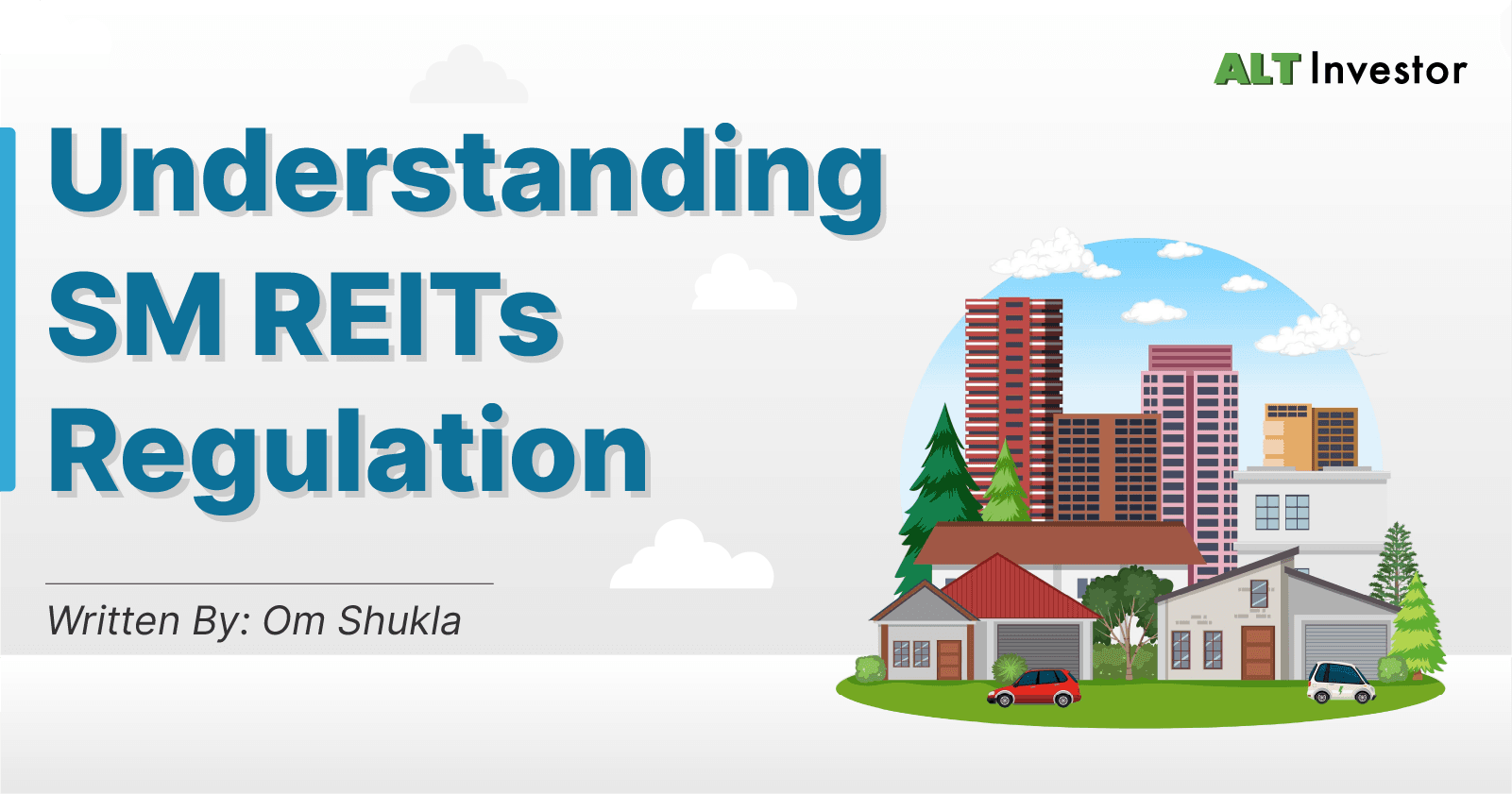Understanding The SM REITs Regulation