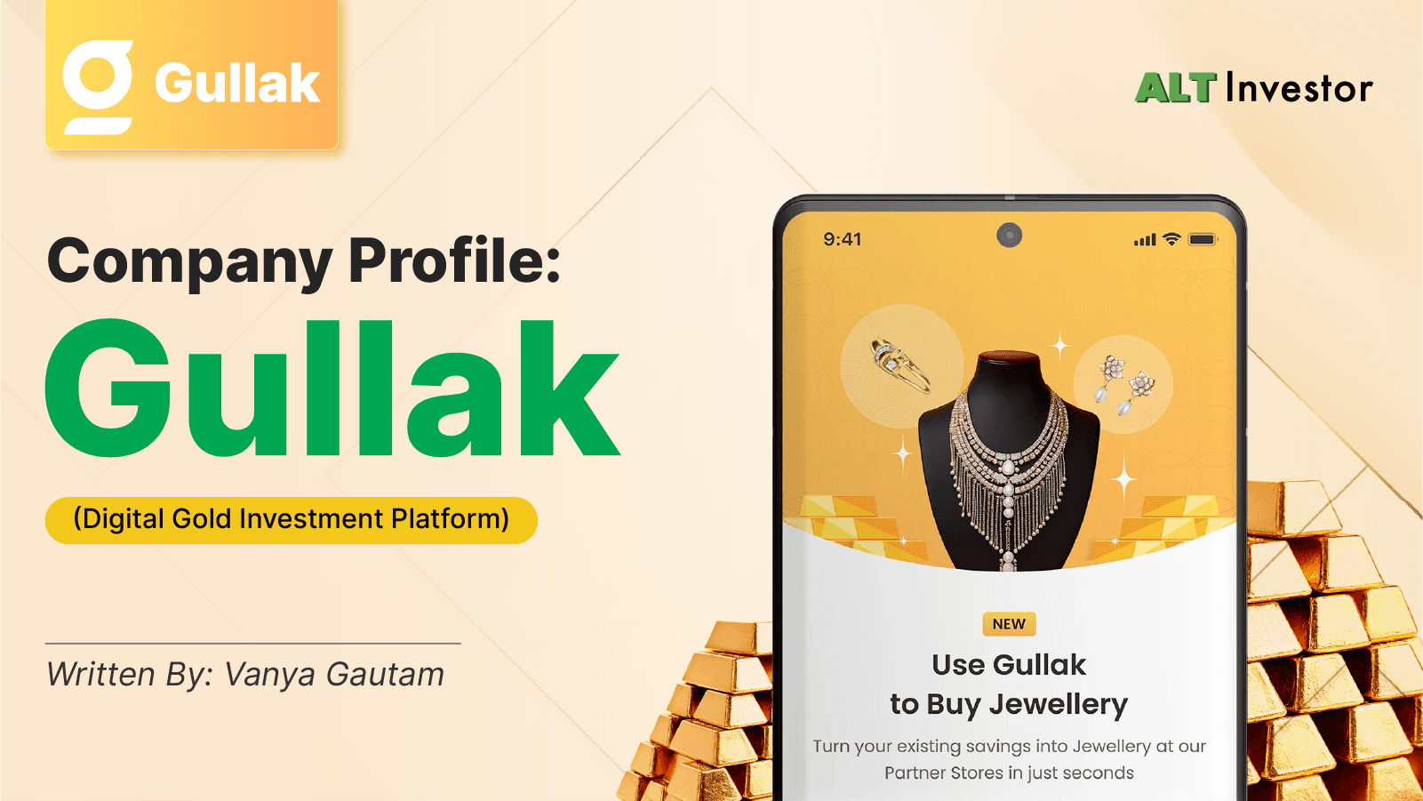 Company Profile: Gullak (Digital Gold Investment App)