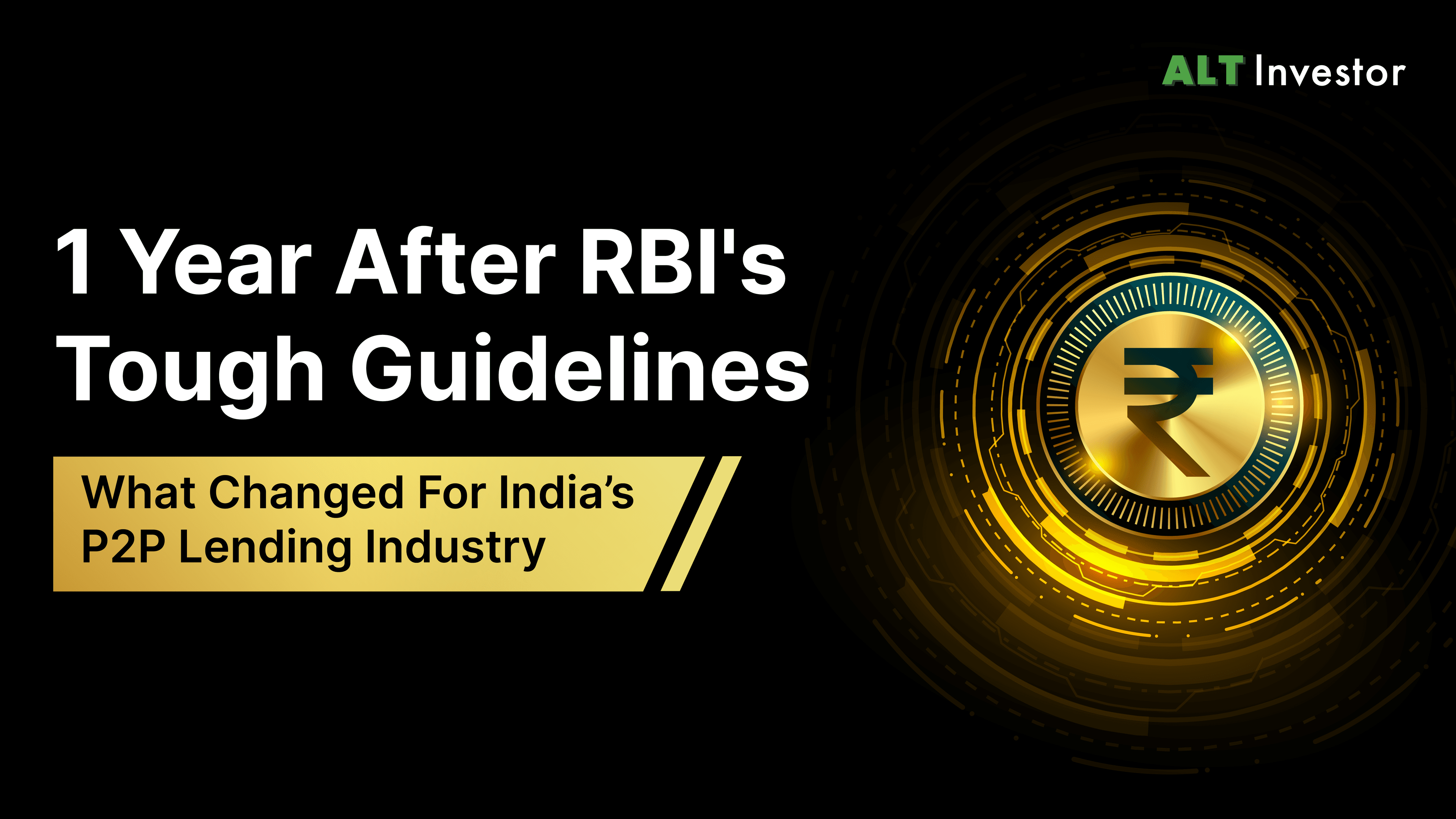 How India's P2P Lending Industry Has Shaped After RBI's Strict Guidelines