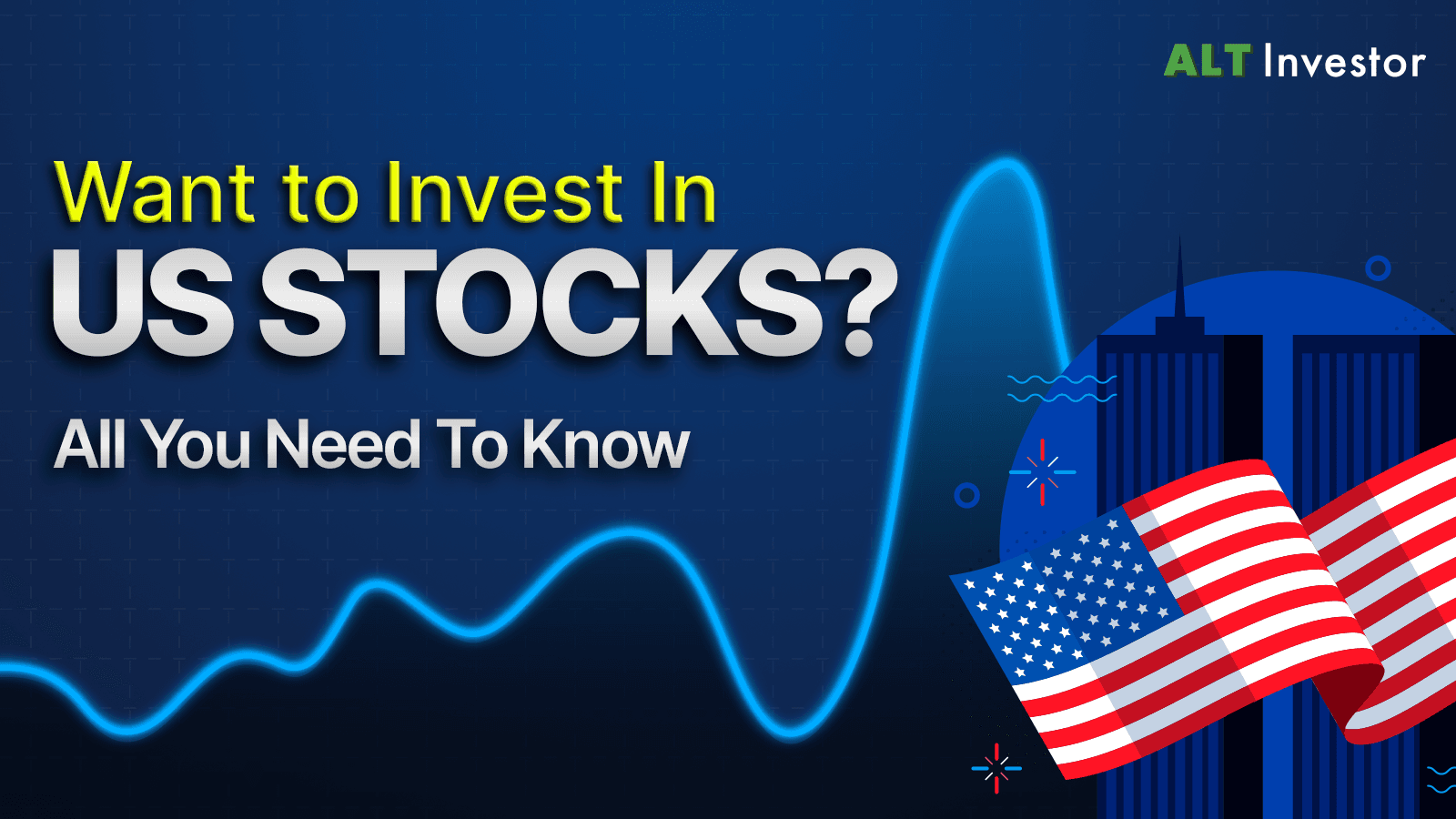 All You Need To Know About Investing In US Stocks From India