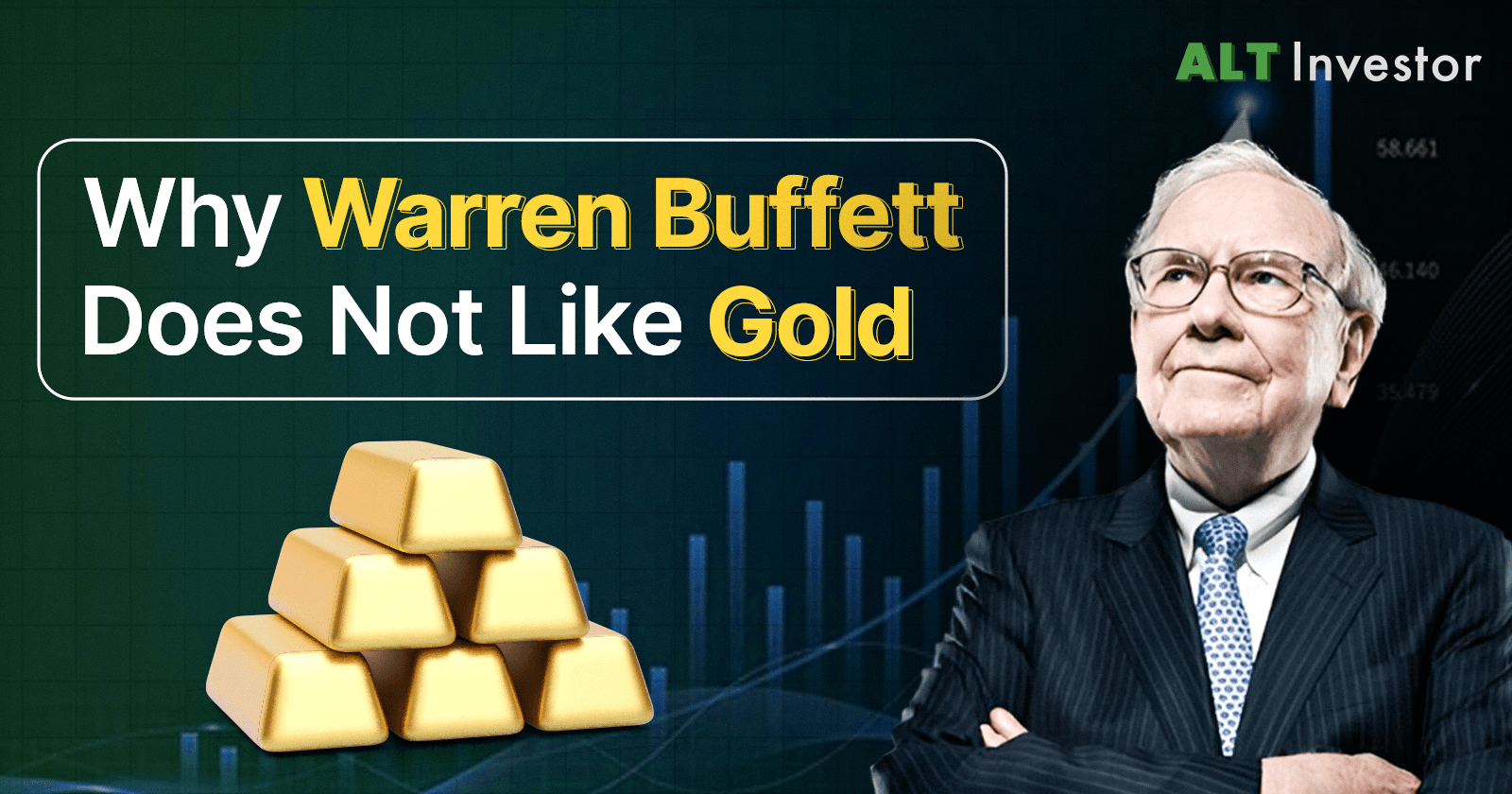 Why Billionaire Warren Buffett Does Not Like The Glitter of Gold